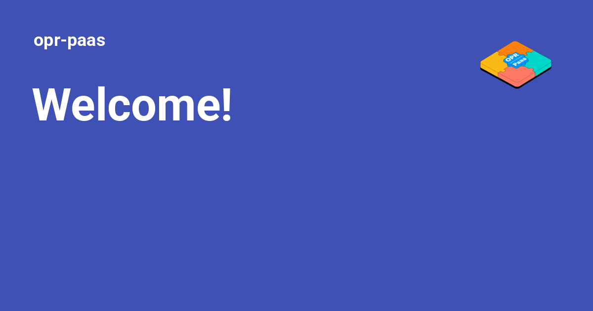 Welcome! - opr-paas
